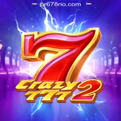 Crazy7772: Your Ultimate Gaming Experience at 678Rio.COM Oficial Slots Brasil #1